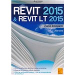 Ficha técnica e caractérísticas do produto Livro - Revit 2015 e Revit Lt 2015: Curso Completo