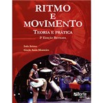 Ficha técnica e caractérísticas do produto Livro - Ritmo e Movimento: Teoria e Prática