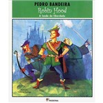 Livro - Robin Hood: a Lenda da Liberdade - Série Deixa que eu Conto