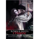 Ficha técnica e caractérísticas do produto Livro - Romeu & Julieta e Vampiros