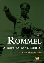 Ficha técnica e caractérísticas do produto Livro - Rommel - a Raposa do Deserto