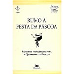 Ficha técnica e caractérísticas do produto Livro - Rumo à Festa da Páscoa