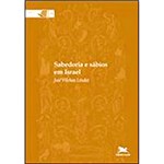 Ficha técnica e caractérísticas do produto Livro - Sabedoria e Sábios em Israel