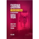 Ficha técnica e caractérísticas do produto Livro - Sabrina e Outras Garotas de Programa que Marcaram a Minha Vida