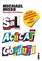 Ficha técnica e caractérísticas do produto Livro - Sal, Açúcar, Gordura