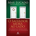Ficha técnica e caractérísticas do produto Livro - Salvador Mora ao Lado, o - Tão Próximo que Podemos Tocar; Tão Poderoso para Nos Transformar
