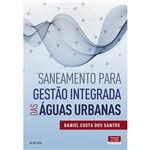 Ficha técnica e caractérísticas do produto Livro - Saneamento para Gestão Integrada das Águas Urbanas