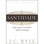Ficha técnica e caractérísticas do produto Livro Santidade - J. C. Ryle