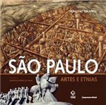 Ficha técnica e caractérísticas do produto Livro - São Paulo Artes e Etnias
