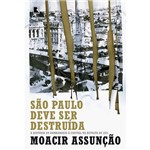 Ficha técnica e caractérísticas do produto Livro - São Paulo Deve Ser Destruída