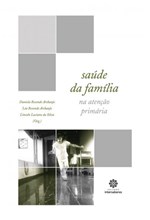 Ficha técnica e caractérísticas do produto Livro - Saúde da Família na Atenção Primária
