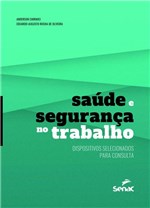 Ficha técnica e caractérísticas do produto Livro - Saúde e Segurança no Trabalho