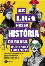 Ficha técnica e caractérísticas do produto Livro - se Liga Nessa História do Brasil