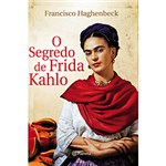 Livro - Segredo de Frida Kahlo, o