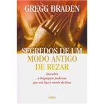 Ficha técnica e caractérísticas do produto Livro - Segredos de um Modo Antigo de Rezar