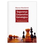 Ficha técnica e caractérísticas do produto Livro - Segurança Corporativa Estratégica