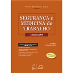 Ficha técnica e caractérísticas do produto Livro - Segurança e Medicina do Trabalho - Legislação
