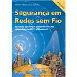 Ficha técnica e caractérísticas do produto Livro - Segurança em Redes Sem Fio - Aprenda a Proteger Suas Informações em Ambientes Wi-Fi e Bluetooth