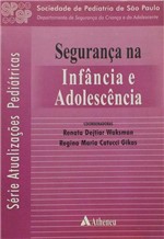 Ficha técnica e caractérísticas do produto Livro - Segurança na Infância e Adolescência