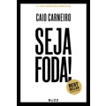 Ficha técnica e caractérísticas do produto Livro - Seja Foda!