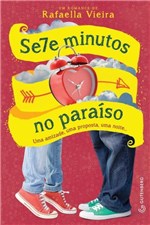 Ficha técnica e caractérísticas do produto Livro - Sete Minutos no Paraíso - uma Amizade, uma Proposta, uma Noite...