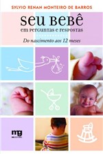 Ficha técnica e caractérísticas do produto Livro - Seu Bebê em Perguntas e Respostas - do Nascimento Aos 12 Meses