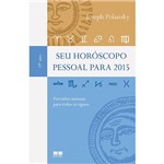Ficha técnica e caractérísticas do produto Livro - Seu Horóscopo Pessoal para 2015