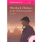 Ficha técnica e caractérísticas do produto Livro - Sherlock Holmes And The Oxford Murders - Richmond Readers - Level 5