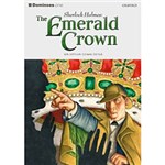 Ficha técnica e caractérísticas do produto Livro - Sherlock Holmes - The Emerald Crown