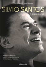 Ficha técnica e caractérísticas do produto Livro - Silvio Santos - a Biografia