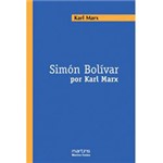 Ficha técnica e caractérísticas do produto Livro - Símon Bolívar por Karl Marx