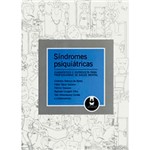 Ficha técnica e caractérísticas do produto Livro - Síndromes Psiquiátricas