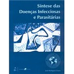 Ficha técnica e caractérísticas do produto Livro - Síntese das Doenças Infecciosas e Parasitárias