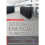 Ficha técnica e caractérísticas do produto Livro - Sistemas de Energia e Climatização: Aplicações Práticas em Telecomunicações e Data Center