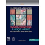 Ficha técnica e caractérísticas do produto Livro - Sleisenger e Fordtran: Tratado Gastrointestinal e Doenças do Fígado - Vol. 2