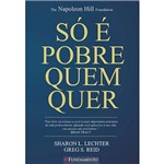 Ficha técnica e caractérísticas do produto Livro - só é Pobre Quem Quer