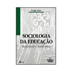Ficha técnica e caractérísticas do produto Livro - Sociologia da Educaçao