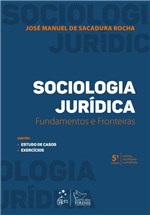 Ficha técnica e caractérísticas do produto Livro - Sociologia Jurídica - Fundamentos e Fronteiras - Rocha - Forense