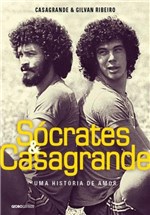 Ficha técnica e caractérísticas do produto Livro - Sócrates & Casagrande