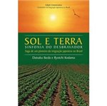 Ficha técnica e caractérísticas do produto Livro - Sol e Terra - Sinfonia do Desbravador