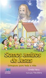 Ficha técnica e caractérísticas do produto Livro - Somos Amigos de Jesus