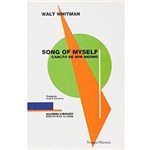 Ficha técnica e caractérísticas do produto Livro - Song Of Myself / Canção de Mim Mesmo