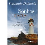 Ficha técnica e caractérísticas do produto Livro - Sonhos e Riscos Bem Calculados - o que é e o que Faz o Empreendedor