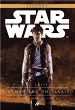 Ficha técnica e caractérísticas do produto Livro - Star Wars : a Armadilha do Paraíso - 1º Trilogia Han Solo