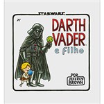 Ficha técnica e caractérísticas do produto Livro - Star Wars Darth Vader e Filho