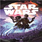 Ficha técnica e caractérísticas do produto Livro - Star Wars : Herdeiro do Jedi - a Mente de um Jovem Jedi : o Caminho para a Força Começa