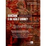 Ficha técnica e caractérísticas do produto Livro - Suicídio é ou não é Crime?