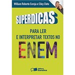 Ficha técnica e caractérísticas do produto Livro - Superdicas Interpretar Textos no Enem