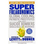 Ficha técnica e caractérísticas do produto Livro - SuperFreakonomics: Global Cooling, Patriotic Prostitutes, And Why Suicide Bombers Should Buy Life Insurance