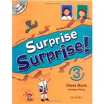 Ficha técnica e caractérísticas do produto Livro - Surprise Surprise! 3 Classbook With CD-ROM